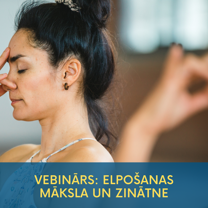 Vebinārs: Elpošanas māksla un zinātne ar Māri Žundu